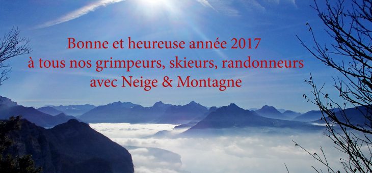 Une belle année 2017 de skis, d’escalade et de randos